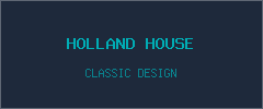 HOLLAND HOUSE